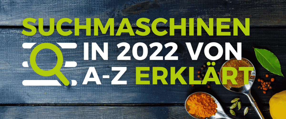 suchmaschinen-im-jahr-2022-einfach-erklaert